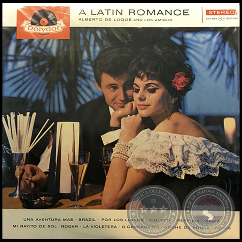 A LATIN ROMANCE - ALBERTO DE LUQUE AND LOS AMIGOS - Ao 1963